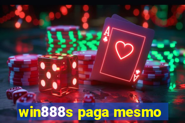 win888s paga mesmo